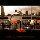 WHENALLOTHERSHAVEGONE